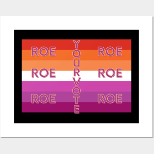 Roe Roe Roe Your Vote Posters and Art